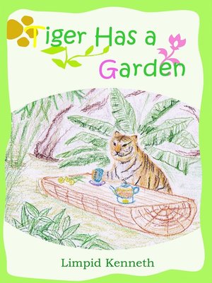 cover image of Tiger Has a Garden